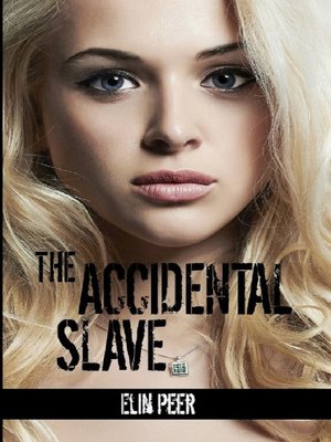 cover image of The Accidental Slave (Aya's story)